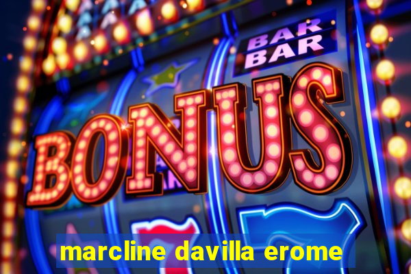 marcline davilla erome